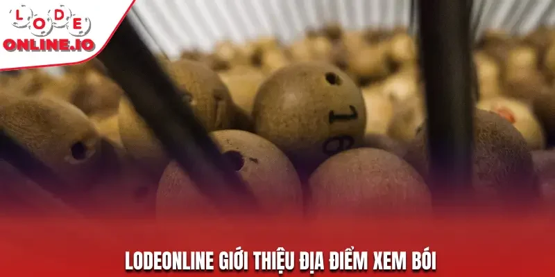 Lodeonline tổng hợp các địa điểm xem bói uy tín